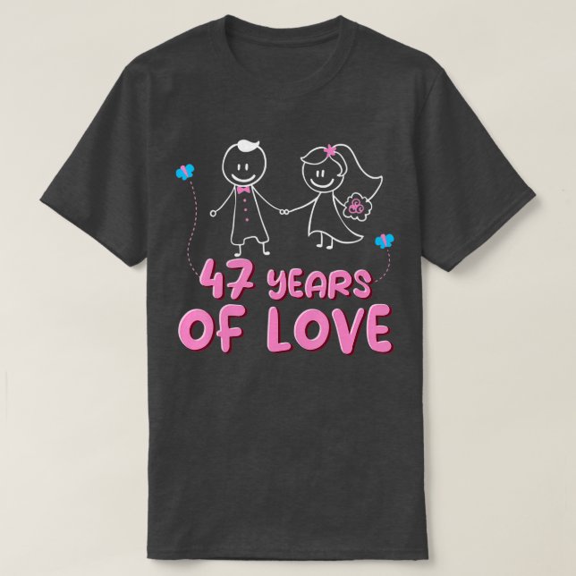 Camiseta 47 Years Of Love Couples 47th Wedding Anniversary  (Diseño del anverso)