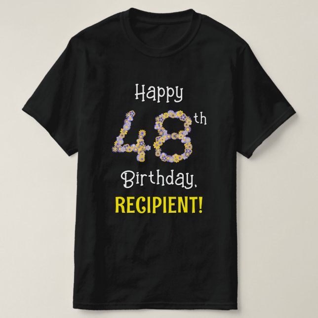 Camiseta 48º cumpleaños: Flores florales número "48" + nomb (Diseño del anverso)