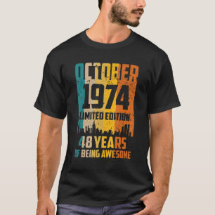 Camiseta 48 Años Aterradores Desde Octubre De 1974