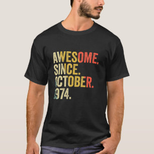 Camiseta 48 años de edad 48º cumpleaños increíble desde oct
