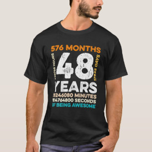 Camiseta 48 Años De Edad 576 Meses De Ser Impresionante 48