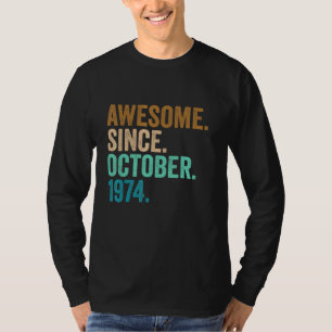 Camiseta 48 años de edad increíble desde octubre de 1974 48