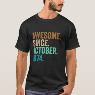 Camiseta 48 años de edad increíble desde octubre de 1974 48