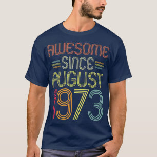 Camiseta 49.º Regalos De Cumpleaños Increíble Desde Agosto 
