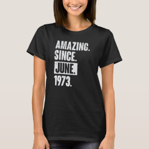 Camiseta 49 años de edad 49º cumpleaños asombroso desde jun