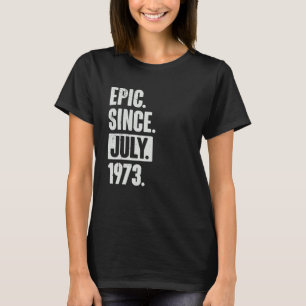 Camiseta 49 años de edad 49º cumpleaños Épico desde julio d