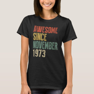 Camiseta 49 años de edad asombrosa desde noviembre de 1973