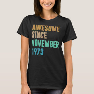 Camiseta 49 años de edad asombrosa desde noviembre de 1973