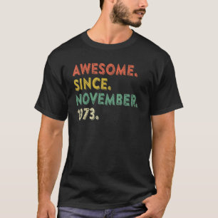 Camiseta 49 años de edad asombrosa desde noviembre de 1973 