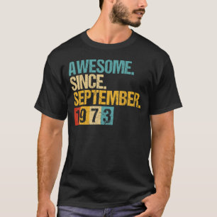 Camiseta 49 años de edad asombrosa desde septiembre de 1973
