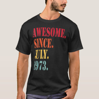 Camiseta 49 años de edad increíble desde julio de 1973 49º 