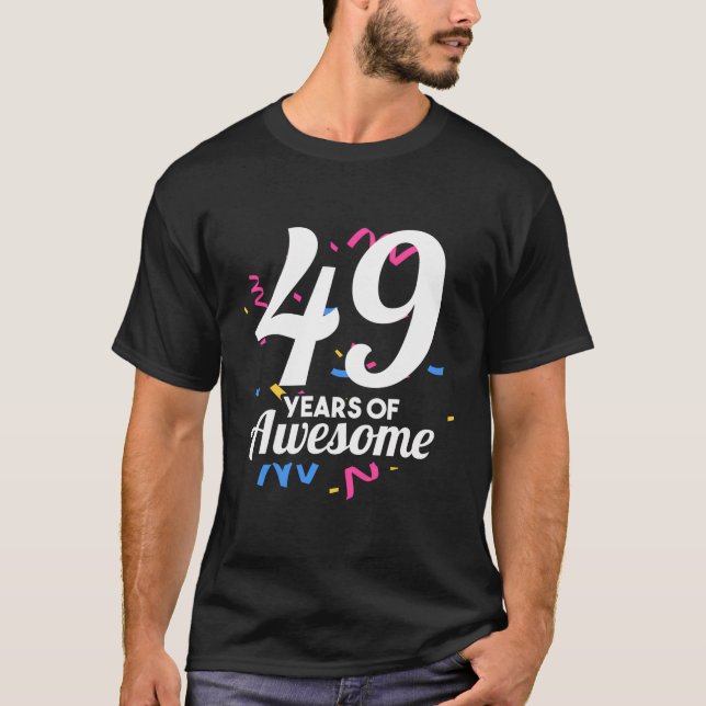 Camiseta 49 Años De Fiesta De Edad Increíble Cumpleaños Del (Anverso)