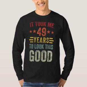 Camiseta 49 años para ver a estos buenos 49 años de fiesta