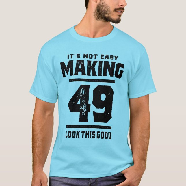 Camiseta 49 años - regalo gracioso de cumpleaños 49 (Anverso)