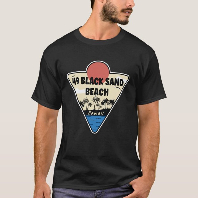 Camiseta 49 Black Sand Beach Hawaii Seashore (Anverso)