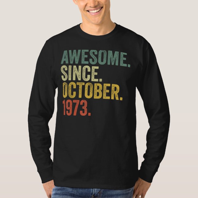 Camiseta 49° cumpleaños increíble desde octubre de 1973 49  (Anverso)