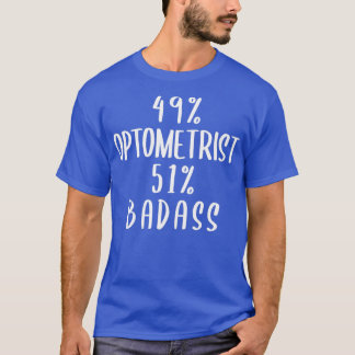 Camiseta 49 Optometrist 51 Badass