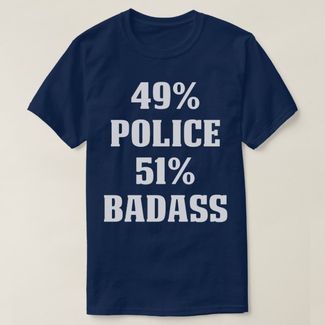 Camiseta 49 Policía 51 Badass Orgullosos De La Policía A Ca (Diseño del anverso)