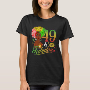 Camiseta 49 y fabuloso 49 cumpleaños Messy Bun Afro Melanin