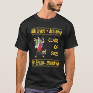 Camiseta 4.º Grado 2021 Logrado 5.º Grado Sin Bloquear Unic