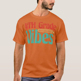 Camiseta 4.º Grado De Vibes Para Chicas Niños Profesores De