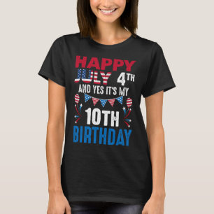 Camiseta 4.º y sí es mi décimo cumpleaños patriota estadoun