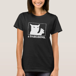 Camiseta 4 dabloons 4 doblones 4 dabloons gato