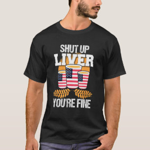 Camiseta 4 de julio callar hígado eres la cerveza estadouni