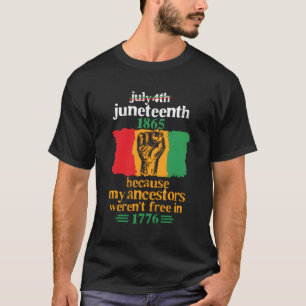 Camiseta 4 De Julio De 1865 Porque Mis Ancestros