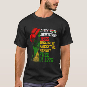 Camiseta 4 De Julio De 1865 Porque Mis Ancestros
