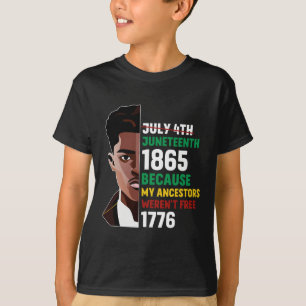 Camiseta 4 De Julio De 1865 Porque Mis Ancestros Eran