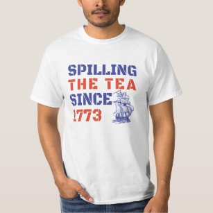 Camiseta 4 de julio derramando el té desde 1773