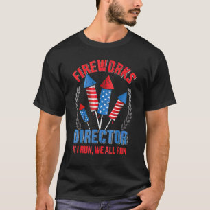 Camiseta 4 De Julio Director De Fuegos Artificiales Te Diri