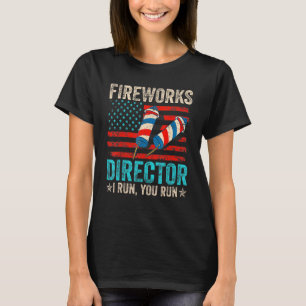 Camiseta 4 De Julio Director De Fuegos Artificiales Te Diri
