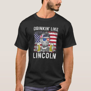 Camiseta 4 De Julio Drinkin Como Lincoln Abraham Abe