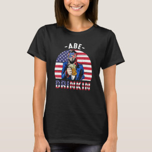 Camiseta 4 De Julio Drinkin Como Lincoln Abraham Abe Ameri