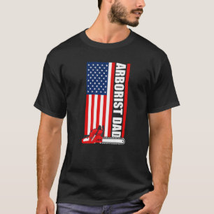 Camiseta 4 De Julio El Arborista Dad Tree Climber Chainsaw