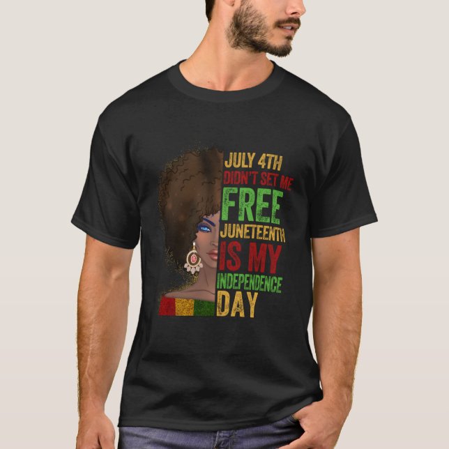 Camiseta 4 De Julio El Didnt Me Liberó Junundécimo Es Mi In (Anverso)