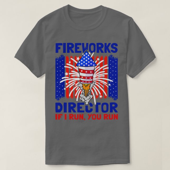 Camiseta 4 De Julio El Director De Fireworks Te Ejecuto (3) (Diseño del anverso)
