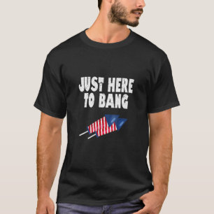 Camiseta 4 De Julio, Estoy Acá Hasta Bang _2