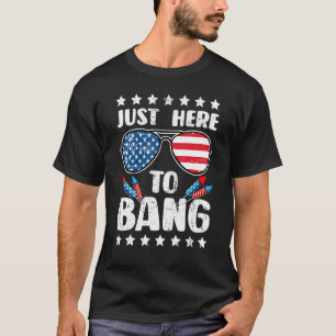 Camiseta 4 De Julio Estoy Acá Para Bang Bang Usa Flag