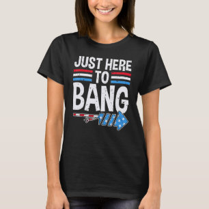 Camiseta 4 De Julio Estoy Acá Para Bang Usa Flag