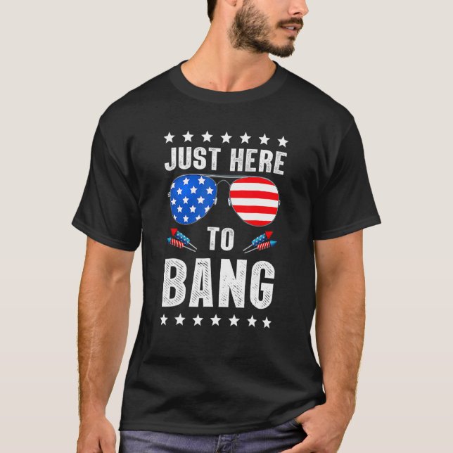 Camiseta 4 De Julio Estoy Acá Para Bang Usa Flag Sunglas (Anverso)