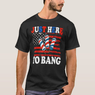 Camiseta 4 de julio estoy aquí para Bang Fireworks Americ