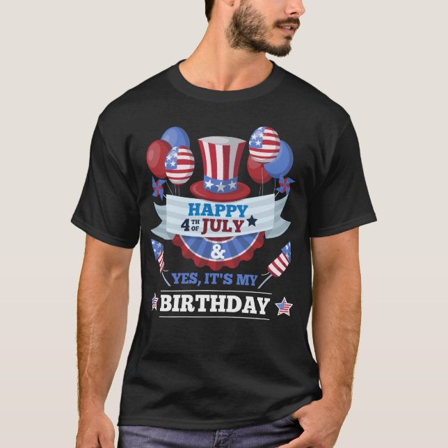 Camiseta 4 de julio feliz y es sí mi cumpleaños (Anverso)