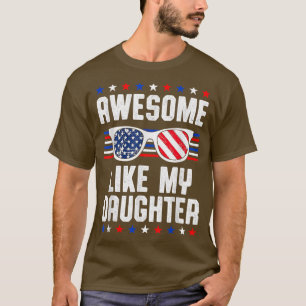 Camiseta 4 De Julio Funny Día del Padre Papá Increíble Como