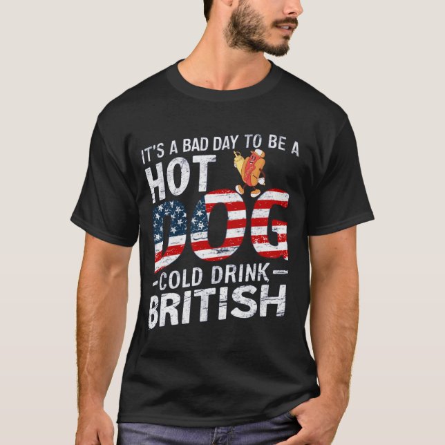 Camiseta 4 De Julio MALO DÍA PARA SER Cold Drink Hotdog (Anverso)
