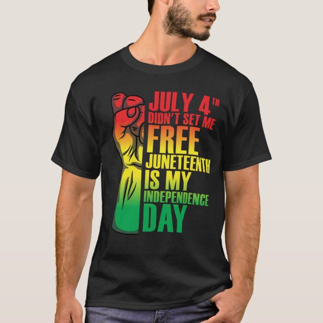 Camiseta 4 de julio no me liberó el día de la independencia (Anverso)