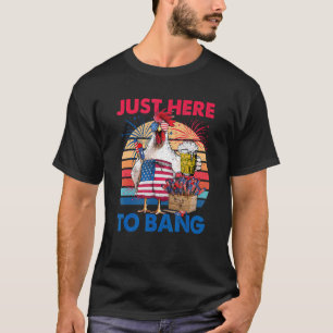 Camiseta 4 De Julio Solo Aquí Para Estallar Fuegos Artifici