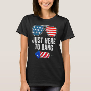 Camiseta 4 de julio, solo estoy aquí para el Bang 1